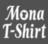 Mona Tshirts in Houston, TX