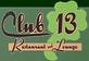 Club 13 Restaurant & Lounge in Phillips, WI American Restaurants