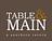 Table & Main | a southern tavern in Roswell, GA
