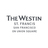 The Westin St. Francis in San Francisco, CA