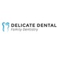 Delicate Dental Family Dentistry in Maricopa, AZ Dentists