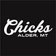 Chick’s Restaurant & Bar in Alder, MT Bars & Grills
