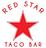 Red Star Taco Bar in Fremont - Seattle, WA