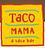 Taco Mama in Tuscaloosa, AL