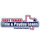 East Texas Title & Loan in Tyler, TX Loans Title Services