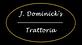 J. Dominick's Trattoria in Poughkeepsie, NY Bars & Grills