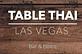 Table Thai Bar & Bistro in Las Vegas, NV Thai Restaurants
