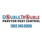 Double Trouble Praytor Pest Control in Waxahachie, TX Pest Control Services