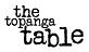 The Topanga Table in Topanga, CA American Restaurants