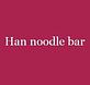 Han Noodle Bar in Rochester, NY Chinese Restaurants