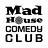 Mad House Comedy Club in Downtown San Diego Gaslamp District - San Diego, CA