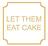 Let Them Eat Cake in Davis, CA