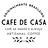 Cafe De Casa in San Francisco, CA