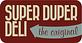 Super Duper Deli in Edison, NJ Delicatessen Restaurants