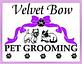 Velvet Bow Pet Grooming - Eastside - Tue-Sat 8:00-5:30 in Tucson, AZ Pet Boarding & Grooming