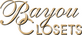 Bayou Closets in Marigny - New Orleans, LA Closet Designing & Remodeling