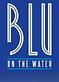 BLU On The Water in E Greenwich, RI American Restaurants