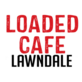 Loaded Cafe in Lawndale, CA Cafe Restaurants