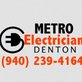 Metro Electrician in Denton, TX Contractors Equipment & Supplies Electrical