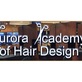 Aurora Academy of Hair Design in Dover, DE Beauty Schools