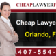 Cheap Lawyer Fees in South Eola - Orlando, FL Legal Services
