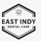 East Indy Dental Care in Indianapolis, IN Dental Clinics