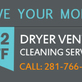 Dryer Vent Cleaning Friendswood TX in Friendswood, TX Dryer Vent Serv Repair & Installation