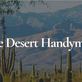 The Desert Handyman in queen creek, AZ Plumbing Contractors