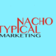 Nacho Typical Marketing, in Surfside Beach, SC Marketing