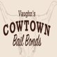 Vaughn’s Cowtown Bail Bonds in Weatherford, TX Bail Bond Services