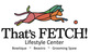 That's FETCH! in Santa Maria, CA Pet Care Services