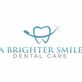A Brighter Smile Dental Care in Ellerbe Woods - Shreveport, LA Dentists