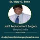 Contact DR. Vijay C Bose Top Hip Replacement Surgeon in Chennai India in Southland-Deerfield-Open Gates - Lexington, KY Health & Medical