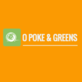 O. Poké & Greens in Irwindale, CA Natural Foods Restaurants