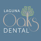 Laguna Oaks Dental in Newcastle, CA Dentists