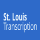 St.Louis Transcription in Downtown West - Saint Louis, MO Business Services