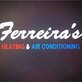 Ferreira's Heating and Air Conditioning in Oakley, CA Air Conditioning & Heating Repair
