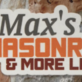 Max's Concrete Masonry & More in Louisburg, NC Masonry Contractors