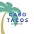 Cabo Tacos in Glendora, CA