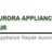 A+ Aurora Appliance Repair in Aurora, IL