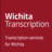 Wichita Transcription in Wichita, KS