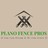Plano Fence Pros in Plano, TX