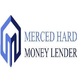 Merced Hard Money Lender in Merced, CA Insurance Mortgage
