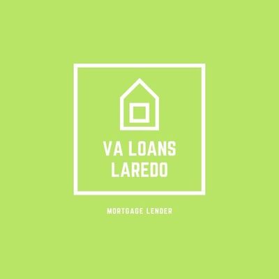 VA Loans Laredo in Laredo, TX 78041