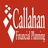 Callahan Financial Planning Company in Downtown - Lincoln, NE 68508 Financial Advisory Services