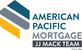 JJ Mack Team - American Pacific Mortgage in Roseville, CA Mortgage Brokers