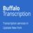 Buffalo Transcription in Starin Central - Buffalo, NY