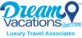 Dream Vacations Luxury Travel Associates in San Clemente, CA Convention & Visitors Services Lodging & Travel Services