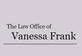 The Law Office of Vanessa Frank in Ventura, CA Lawyers - Funding Service