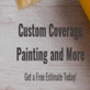 Custom Coverage Painting and More in Waverly, IL Paint & Painters Supplies